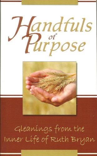 Beispielbild fr HANDFULS OF PURPOSE zum Verkauf von WorldofBooks