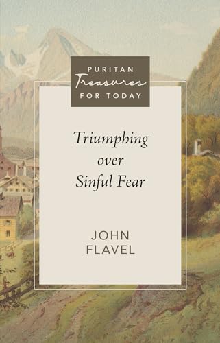 Beispielbild fr Triumphing Over Sinful Fear zum Verkauf von Blackwell's