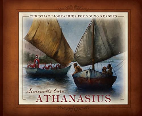 Beispielbild fr Athanasius - Christian Biographies for Young Readers zum Verkauf von Zoom Books Company