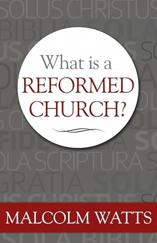 Stock image for What Is a Reformed Church? for sale by WorldofBooks