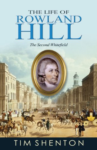 9781601781758: The Life of Rowland Hill: The Second Whitfield: The Second Whitefield