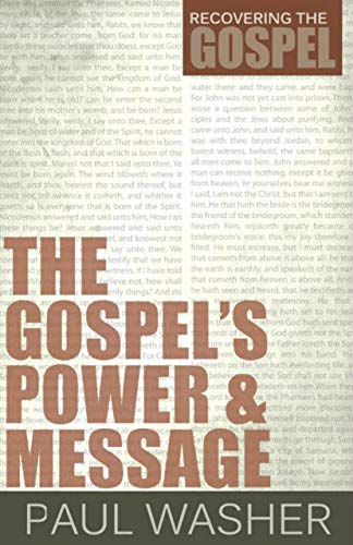9781601781956: Gospel's Power And Message, The (Recovering the Gospel)