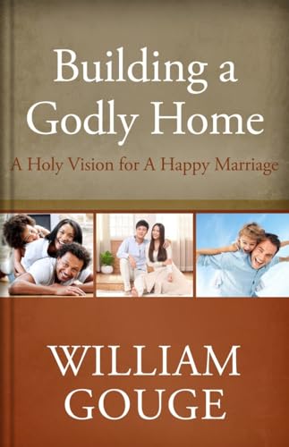 Stock image for Building a Godly Home, Volume Two: A Holy Vision for a Happy Marriage for sale by ThriftBooks-Dallas