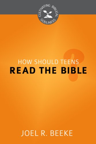 9781601783028: How Should Teens Read the Bible?