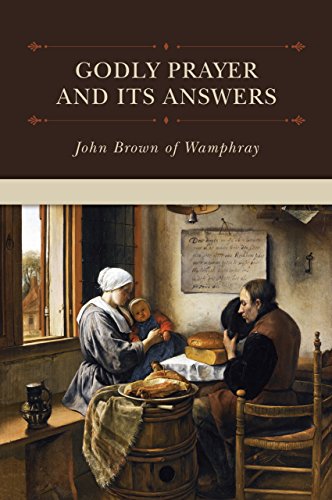 9781601784506: Godly Prayer and Its Answers