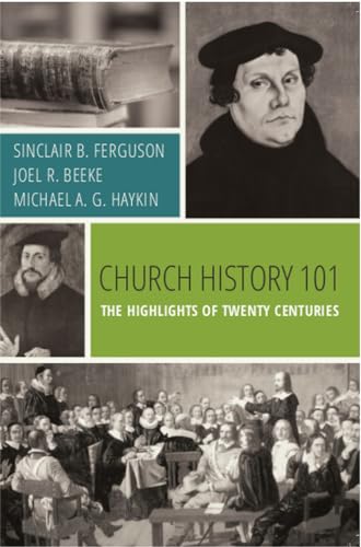 9781601784766: Church History 101: The Highlights of Twenty Centuries