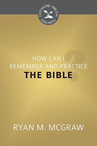Stock image for How Can I Remember and Practice the Bible? for sale by ThriftBooks-Atlanta