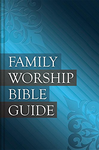 9781601785008: Family Worship Bible Guide
