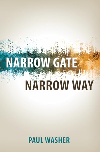 Imagen de archivo de Narrow Gate, Narrow Way a la venta por Once Upon A Time Books