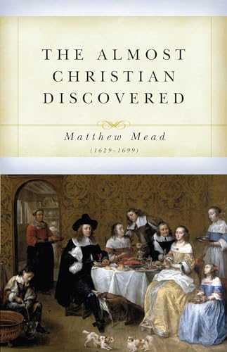 9781601786739: Almost Christian Discovered, The