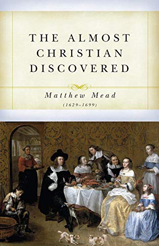 9781601786739: The Almost Christian Discovered