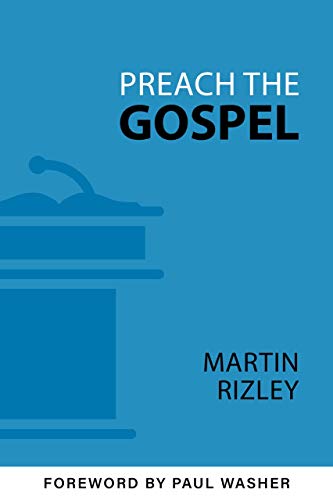 Stock image for Preach the Gospel for sale by GF Books, Inc.