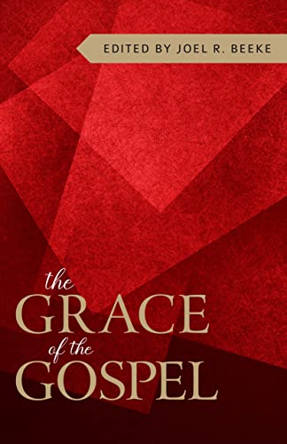 9781601789792: The Grace of the Gospel