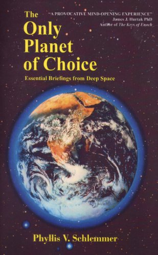 9781601790095: The Only Planet of Choice: Essential Briefings From Deep Space