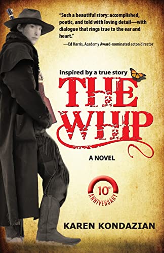 Stock image for The Whip: a novel inspired by the story of Charley Parkhurst for sale by Goodwill of Colorado