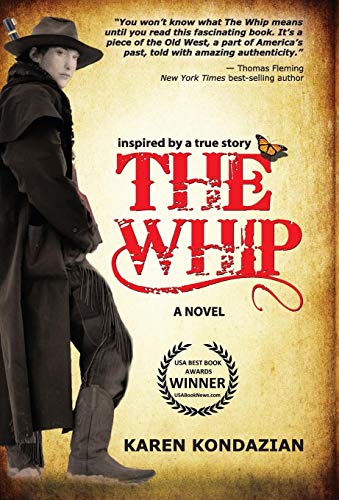 9781601823076: The Whip: A Novel Inspired by the Story of Charley Parkhurst