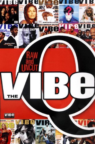 9781601830029: The Vibe Q: Raw and Uncut