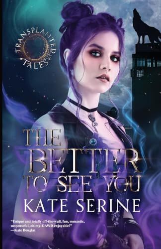 Stock image for The Better to See You (A Transplanted Tales Novel)