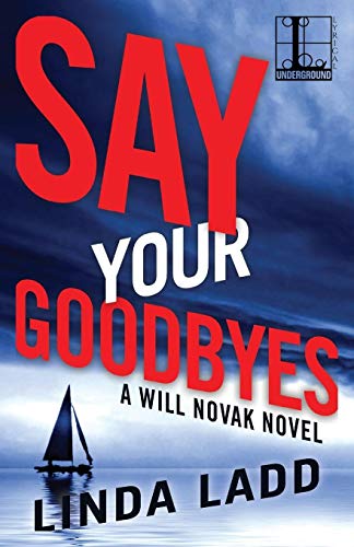 Beispielbild fr Say Your Goodbyes zum Verkauf von Better World Books