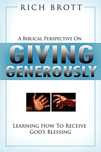 Biblical Perspective On Giving Generously (9781601850027) by Rich Brott