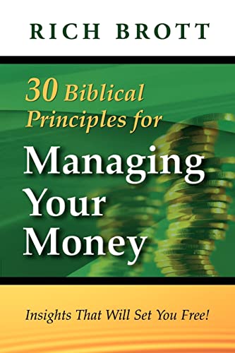 Stock image for 30 Biblical Principles For Managing Your Money: Insights That Will Set You Free! for sale by ThriftBooks-Dallas