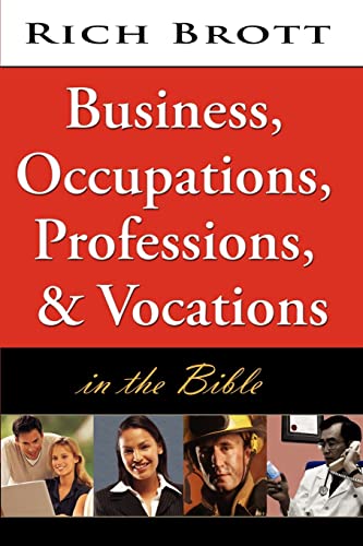 9781601850140: Business, Occupations, Professions, & Vocations in the Bible
