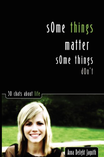 9781601850508: Some Things Matter...Some Things Dont