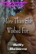 9781601860354: More Than She Wished for: The Still Sexy Ladies Guide to Dating Immortals