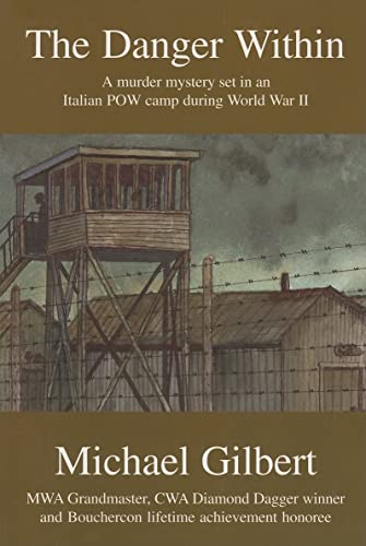 Beispielbild fr THE DANGER WITHIN. A murder mystery set in an Italian POW camp during World War ll. (A Rue Morgue Classic British Mystery) zum Verkauf von MURDER BY THE BOOK