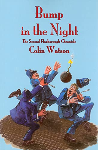 Bump in the Night (The Flaxborough Chronicles) (9781601870315) by Watson, Colin