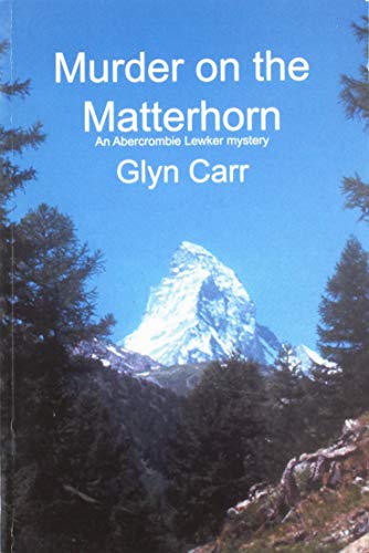 9781601870476: Murder on the Matterhorn (Abercrombie Lewker)
