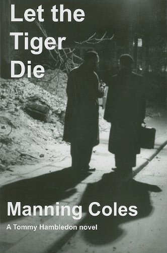 Imagen de archivo de Let the Tiger Die (Tommy Hambledon Spy Novels) a la venta por More Than Words
