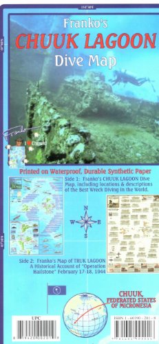 9781601902016: Chuuk (Truk) Lagoon Dive & Wreck Map & Operation Hailstone Franko Maps Waterproof Map