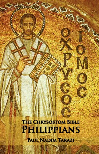 Beispielbild fr The Chrysostom Bible - Philippians: A Commentary zum Verkauf von SecondSale