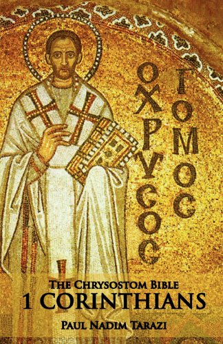 Stock image for The Chrysostom Bible - 1 Corinthians: A Commentary for sale by KuleliBooks