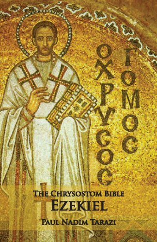 Beispielbild fr The Chrysostom Bible - Ezekiel: A Commentary zum Verkauf von Lucky's Textbooks