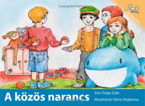 Beispielbild fr A Kozos Narancs | Oranges For Everybody zum Verkauf von Revaluation Books