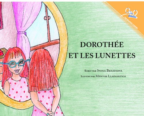 Beispielbild fr Dorothy and the Glasses (French Edition) zum Verkauf von Revaluation Books