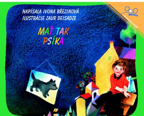 Beispielbild fr To Have a Dog (Slovak Edition) zum Verkauf von Revaluation Books