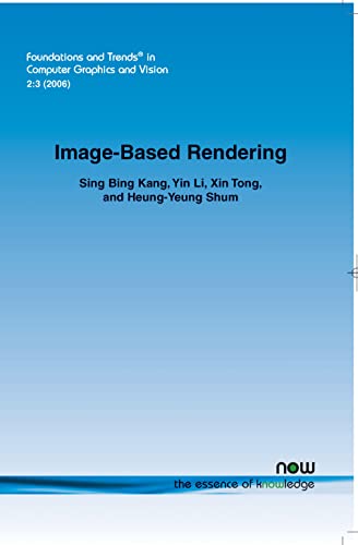 Stock image for Image-Based Rendering (Foundations and Trends(r) in Computer Graphics and Vision) for sale by Hay-on-Wye Booksellers