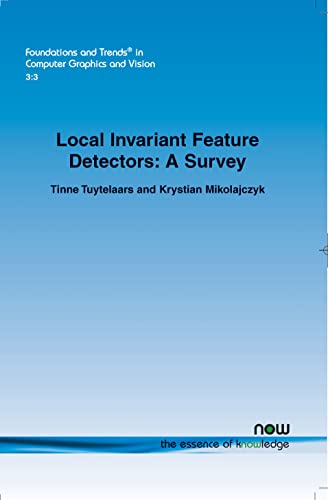 9781601981387: Local Invariant Feature Detectors: A Survey