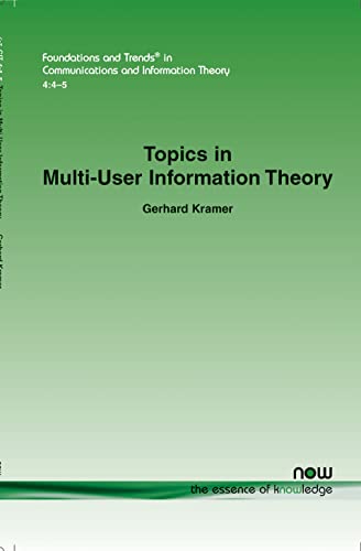 Beispielbild fr Topics in Multi-User Information Theory (Foundations and Trends(r) in Communications and Information) zum Verkauf von Books From California
