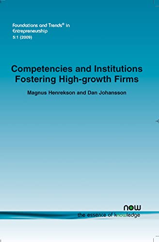 Imagen de archivo de Competencies and Institutions Fostering High-growth Firms (Foundations and Trends(r) in Entrepreneurship) a la venta por Lucky's Textbooks