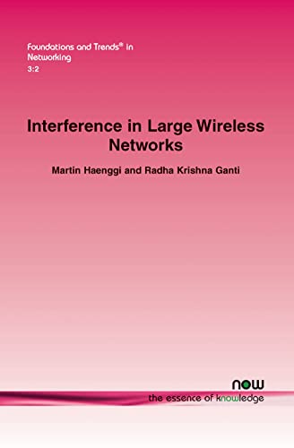 Stock image for Interference in Large Wireless Networks (Foundations and Trends(r) in Networking) for sale by California Books