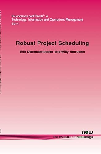 9781601984340: Robust Project Scheduling (Foundations and Trends in Technology, Information and Operations Management)