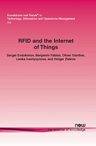 Beispielbild fr Rfid and the Internet of Things: Technology, Applications, and Security Challenges (Foundations and Trends (R) in Technology, Information and Operations Management) zum Verkauf von Monster Bookshop