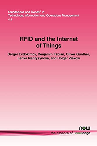 9781601984449: Rfid and the Internet of Things: Technology, Applications, and Security Challenges: 11 (Foundations and Trends in Technology, Information and Operations Management)