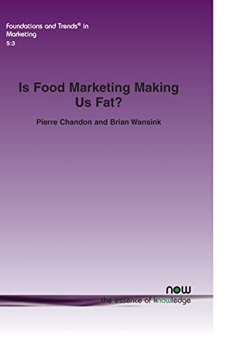Imagen de archivo de Is Food Marketing Making Us Fat?: A Multi-Disciplinary Review (Foundations and Trends(r) in Marketing) a la venta por Lucky's Textbooks