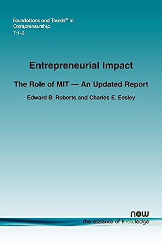 9781601984784: Entrepreneurial Impact: The Role of Mit (Foundations and Trends (R) in Entrepreneurship)