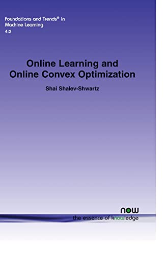 9781601985460: Online Learning And Online Convex Optimization